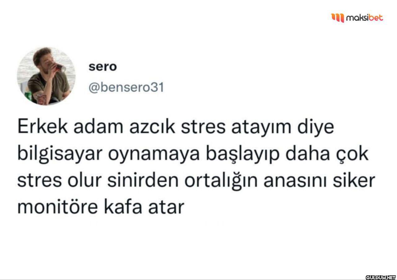 Erkek adam azcık stres...