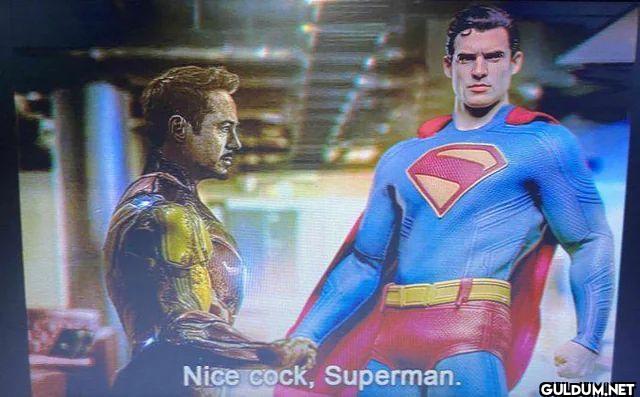 Nice cock, Superman.