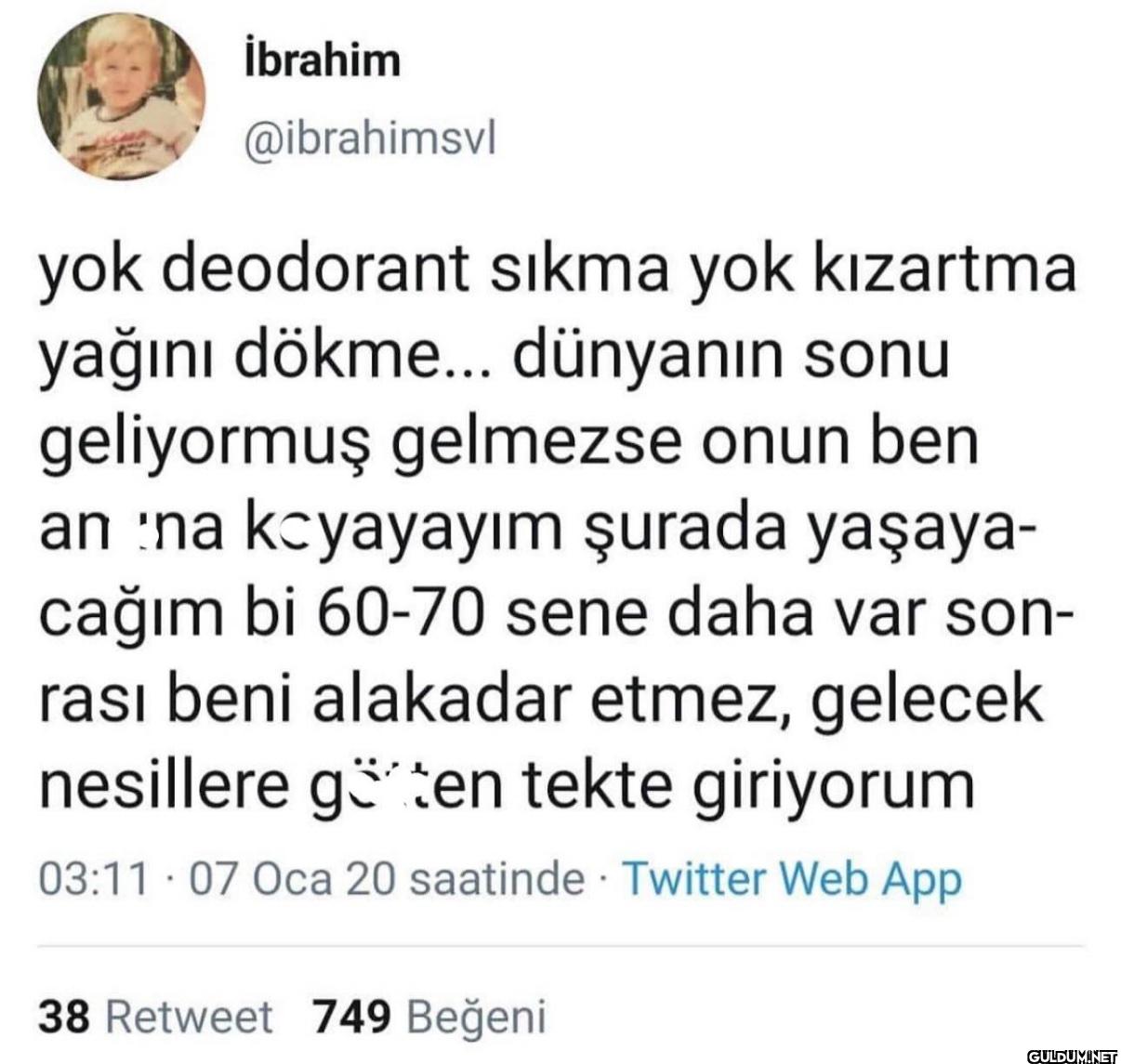 yok deodorant sıkma yok...