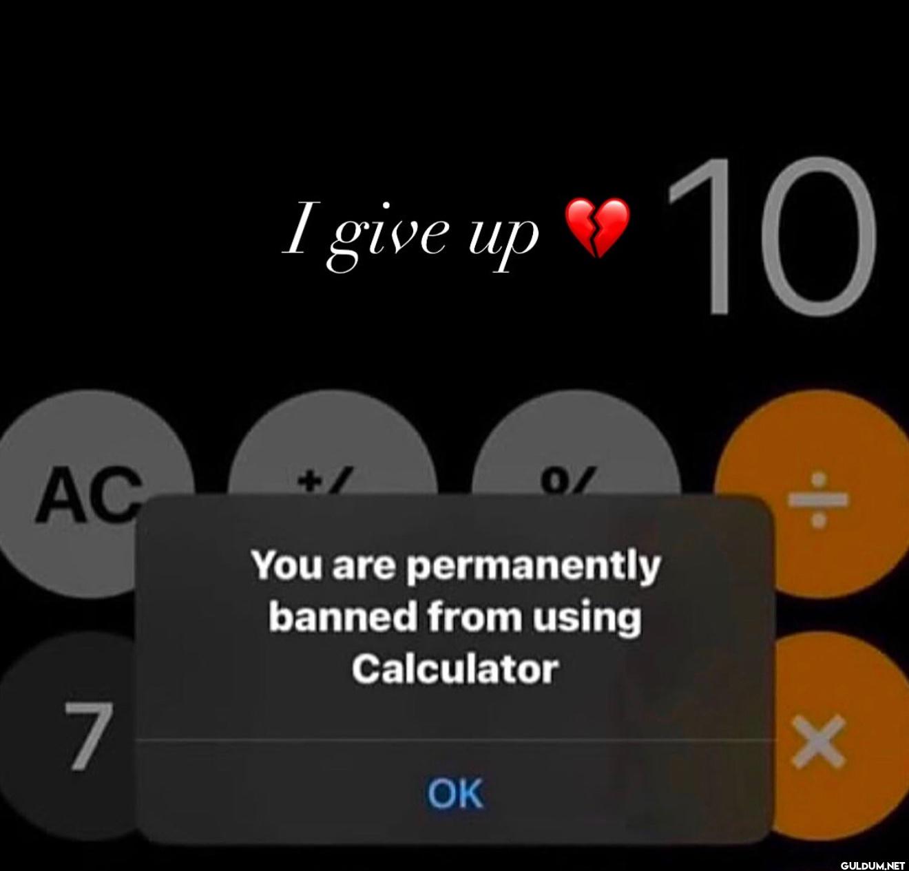 I give up❤ 10 AC 7 01 You...