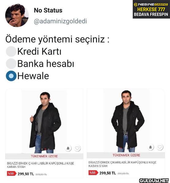 Ödeme yöntemi seçiniz :...