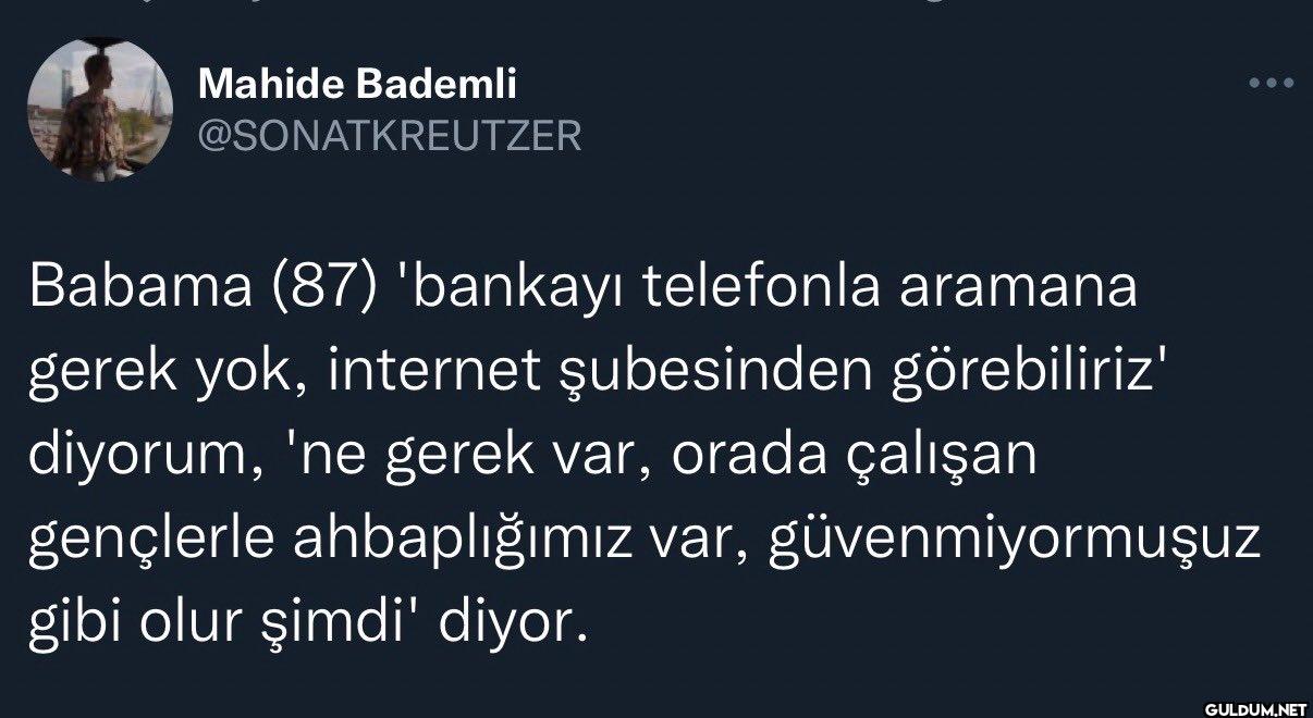 Babama (87) 'bankayı...
