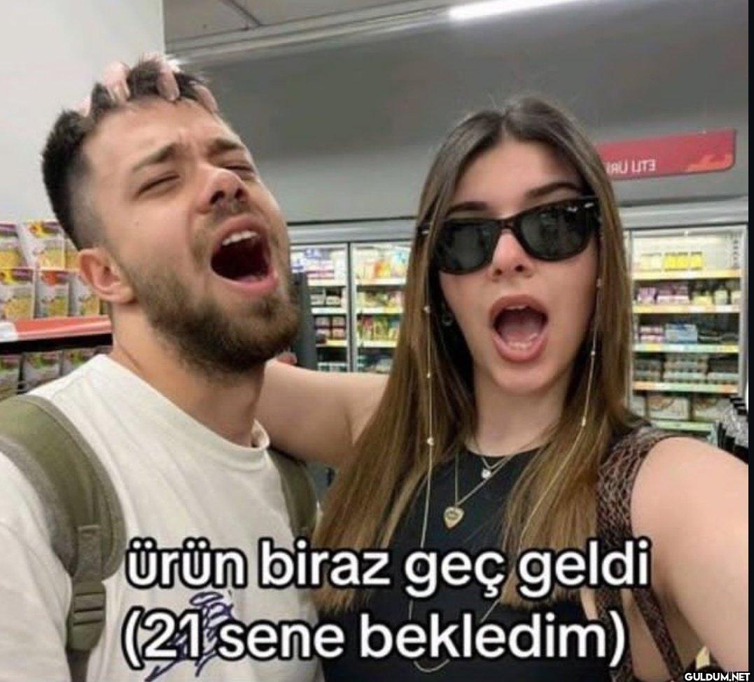 AU UTE Ürün biraz geç...