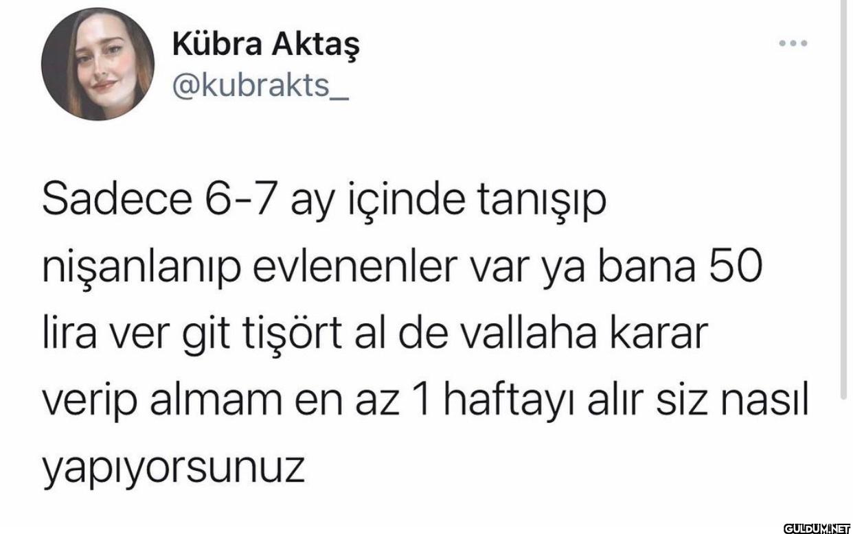 Sadece 6-7 ay içinde...