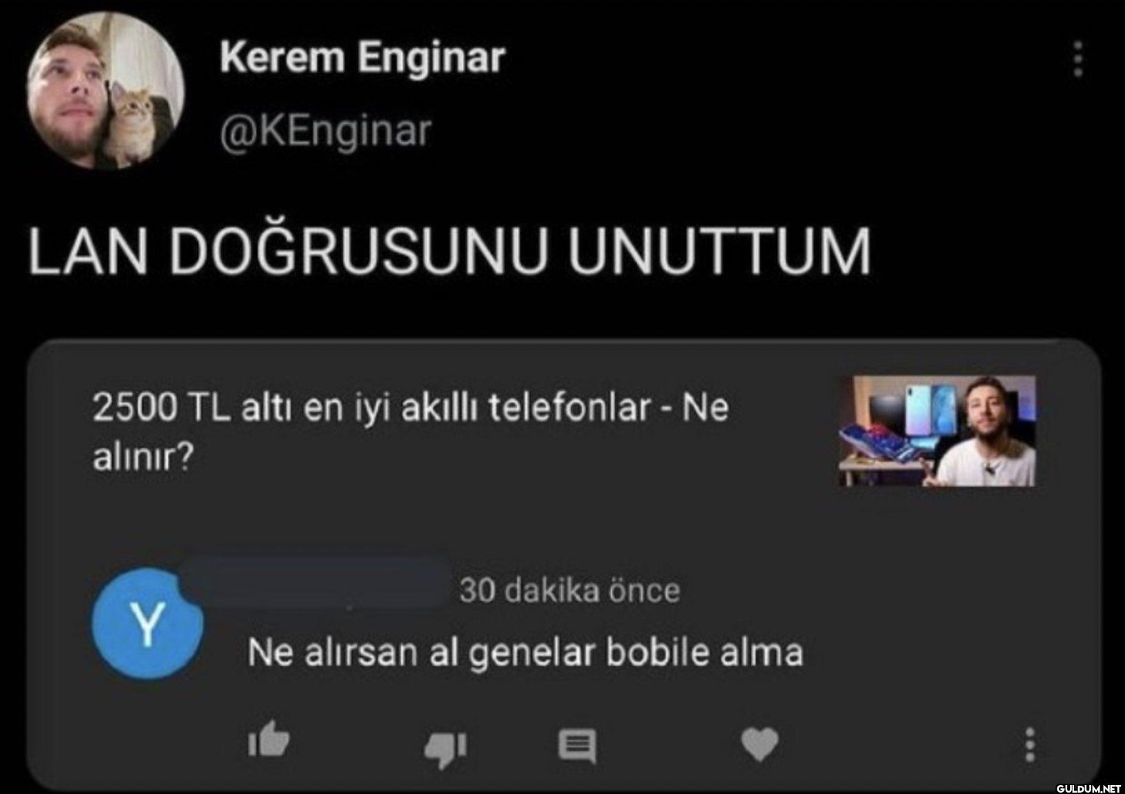 LAN DOĞRUSUNU UNUTTUM 2500...