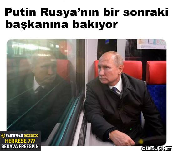 Putin Rusya'nın bir...