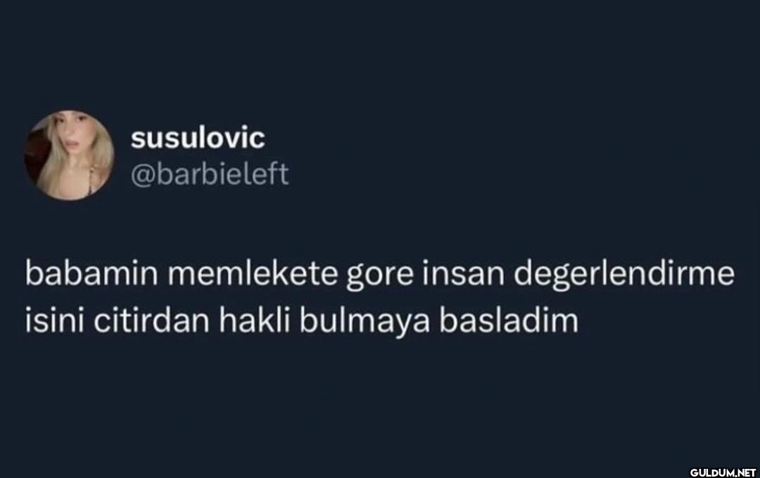 babamin memlekete gore...