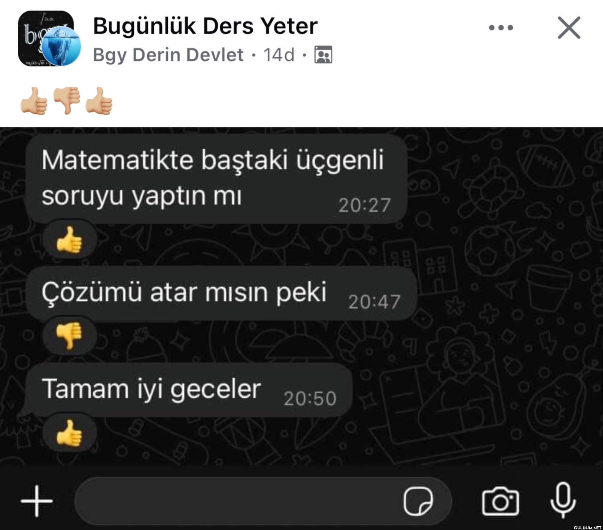 👍🏼👎🏼👍🏼    bo Bugünlük Ders...