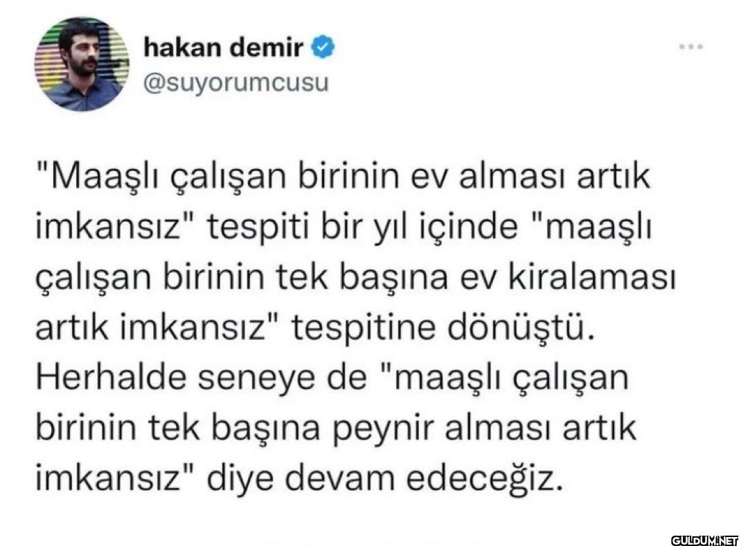 "Maaşlı çalışan birinin ev...