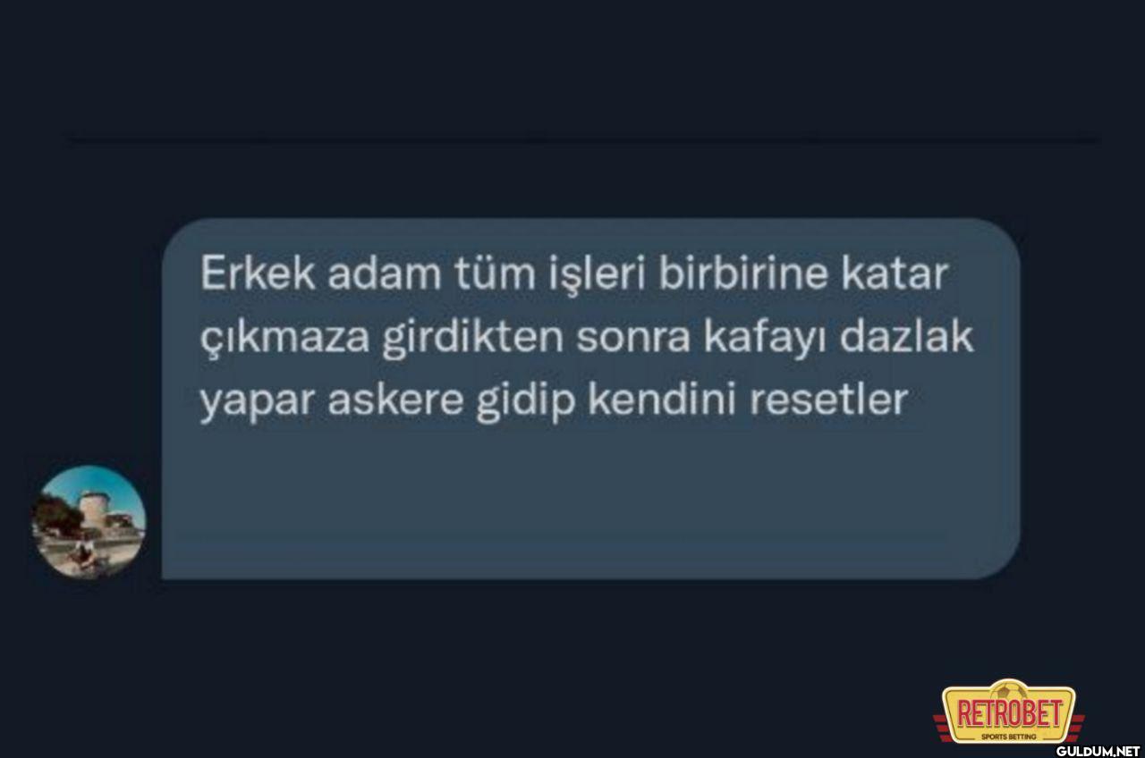 Erkek adam tüm işleri...