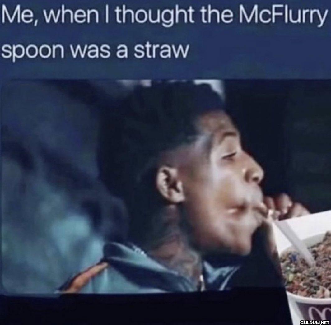 Me, when I thought the...