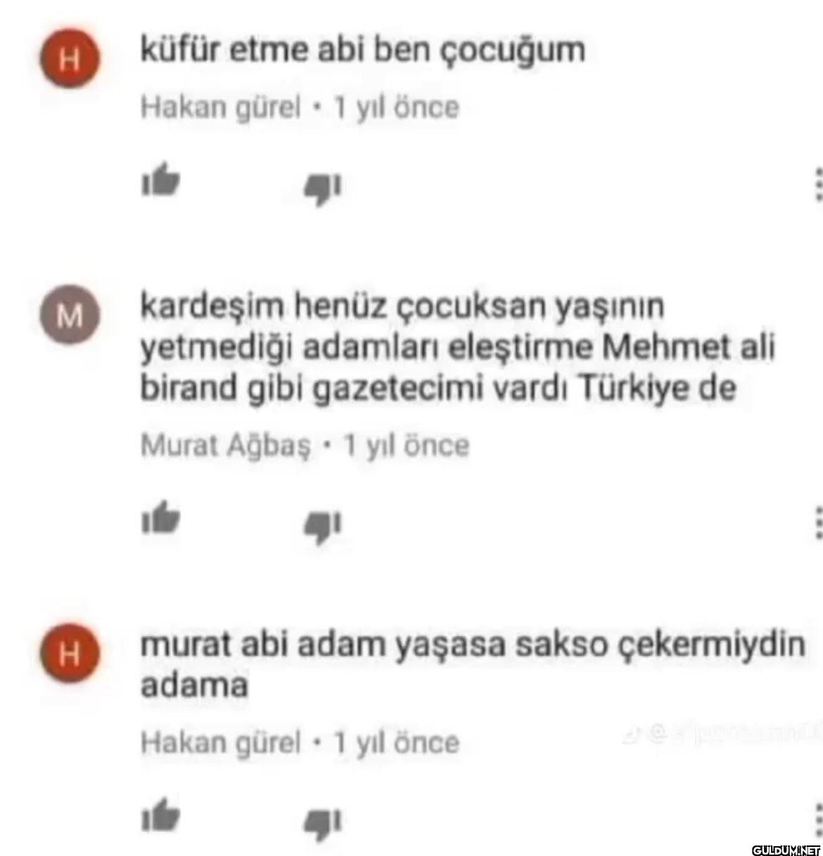 H küfür etme abi ben...