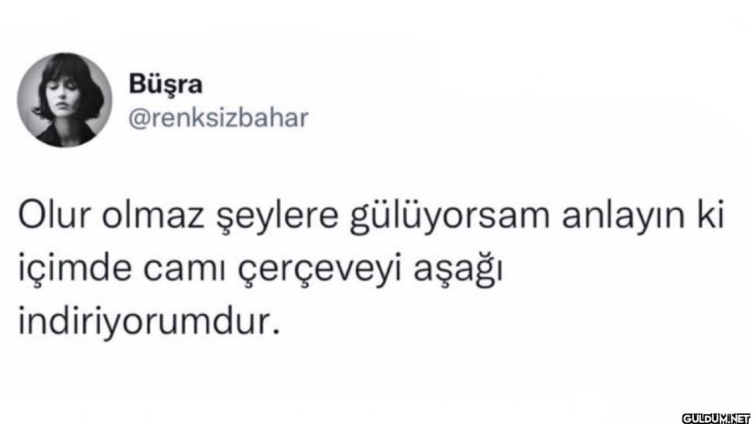 Olur olmaz şeylere...