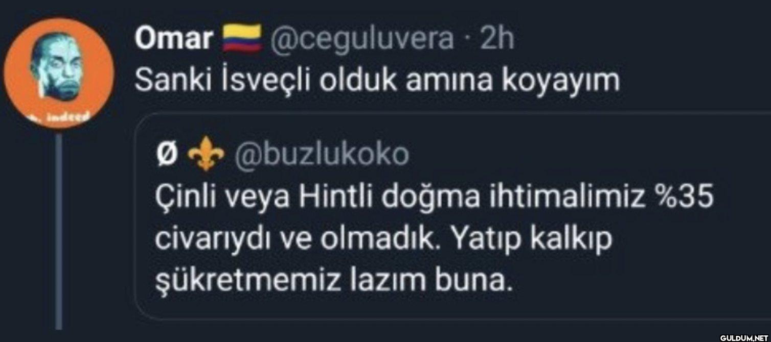 - 2h Sanki İsveçli olduk...