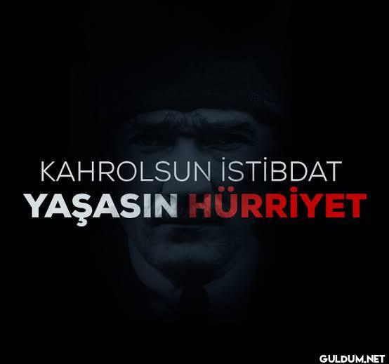 Kahrolsun İstibdat,...