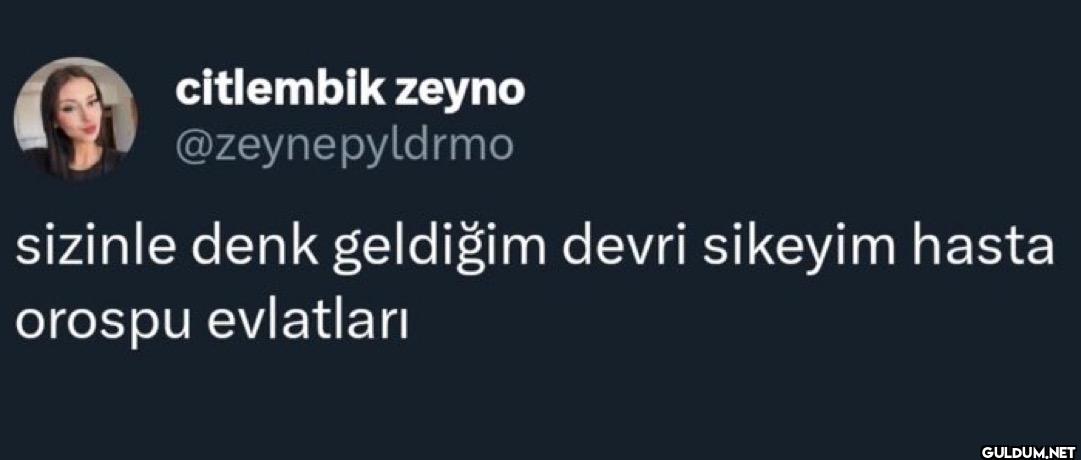 sizinle denk geldiğim...