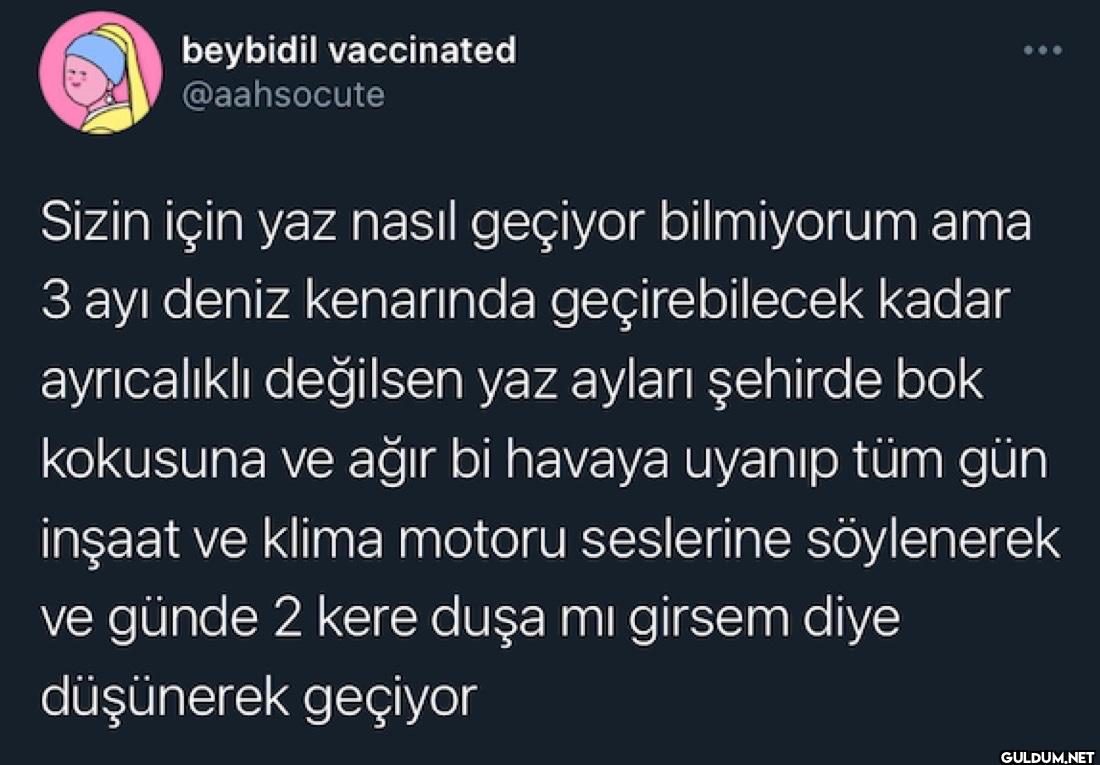 Sizin için yaz nasıl...