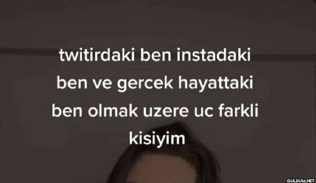 twitirdaki ben instadaki...