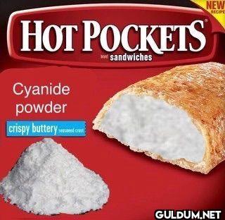 HOT POCKETS Cyanide powder...
