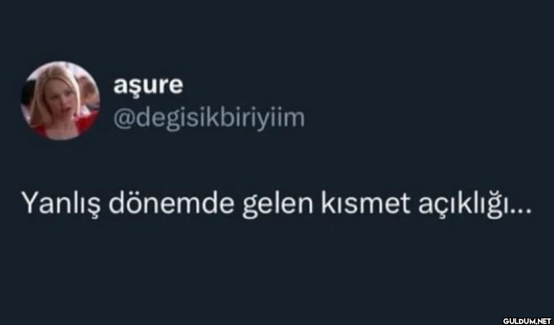 Yanlış dönemde gelen...