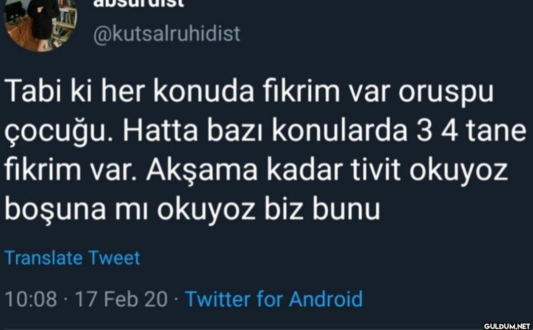 Tabi ki her konuda fikrim...