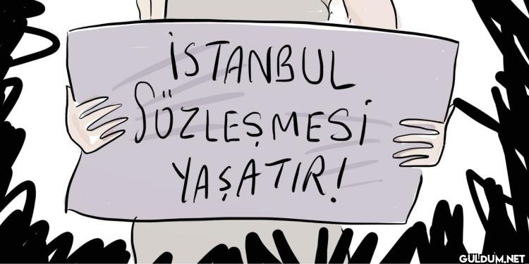 #istanbulsözleşmesiyaşatır...