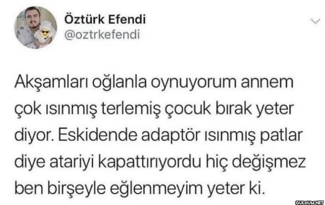 Akşamları oğlanla...