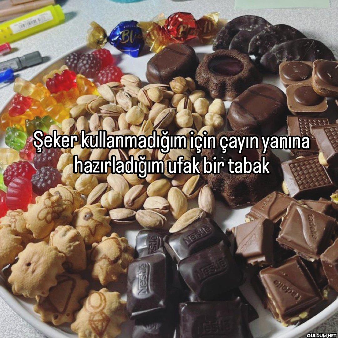 Blic Şeker kullanmadığım...