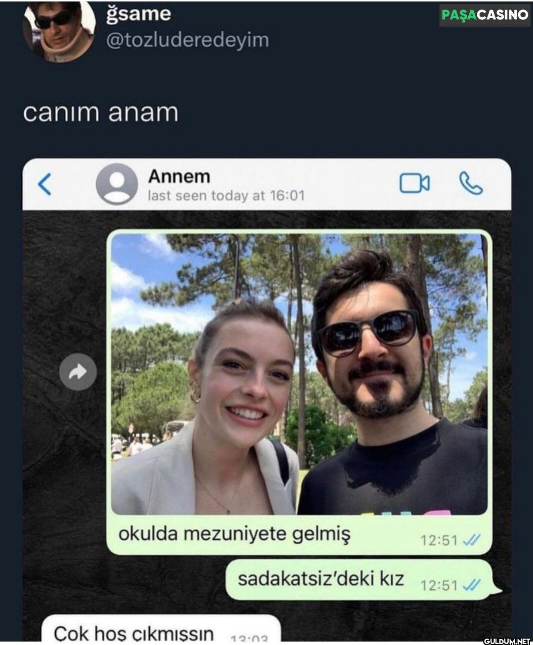 canım anam Annem last seen...