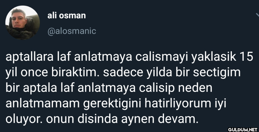 aptallara laf anlatmaya...