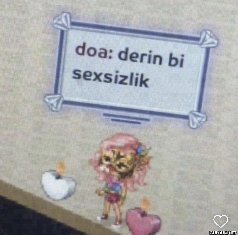doa: derin bi sexsizlik