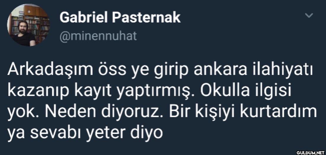 Arkadaşım öss ye girip...