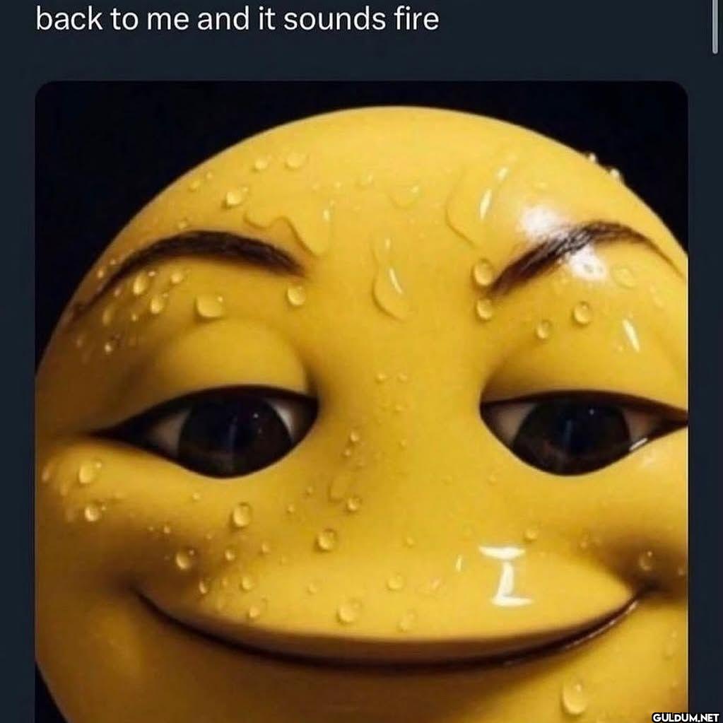back to me and it sounds fire
