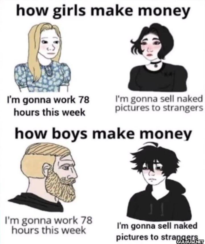 how girls make money I'm...