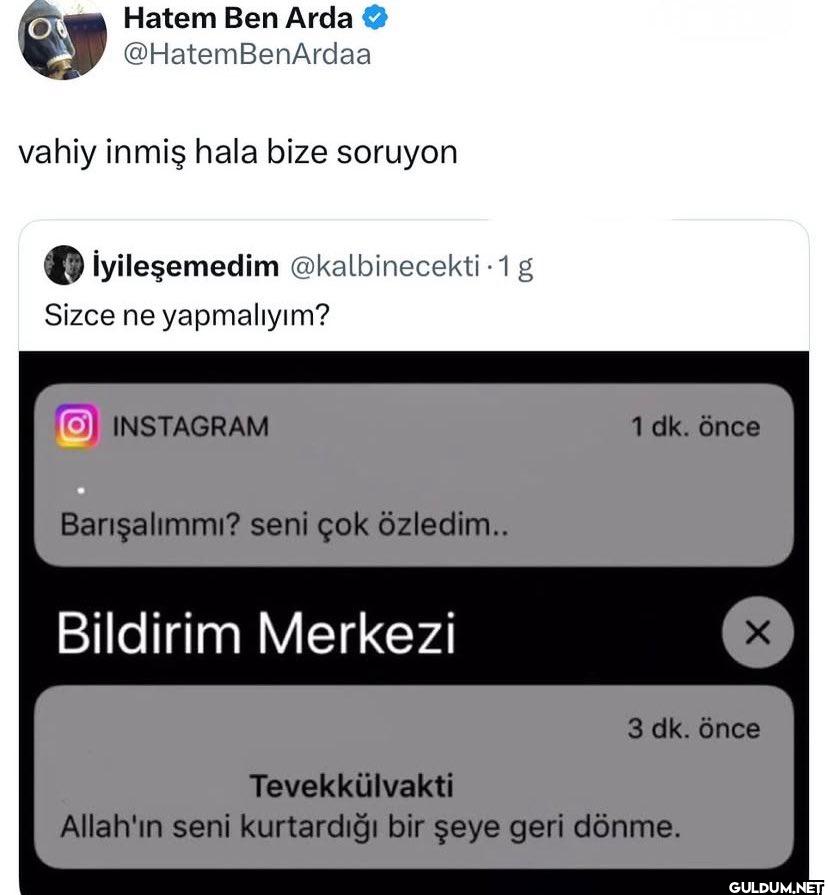 BenArdaa vahiy inmiş hala...