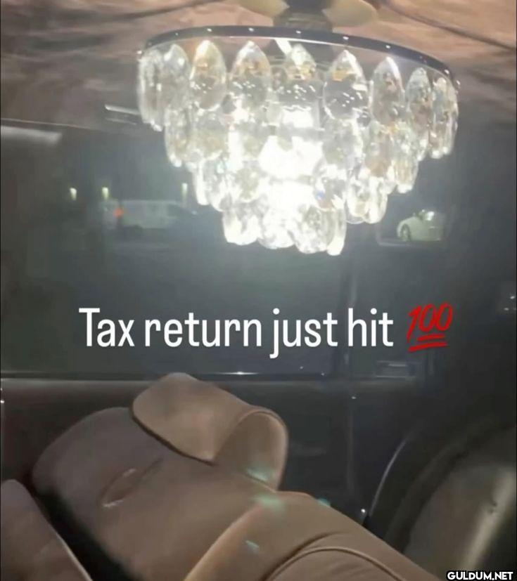 Tax return just hit