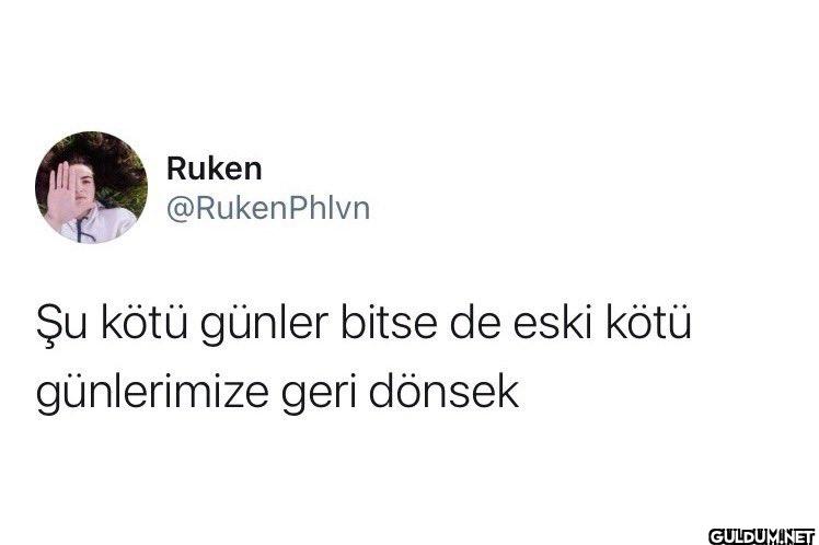 Şu kötü günler bitse de...
