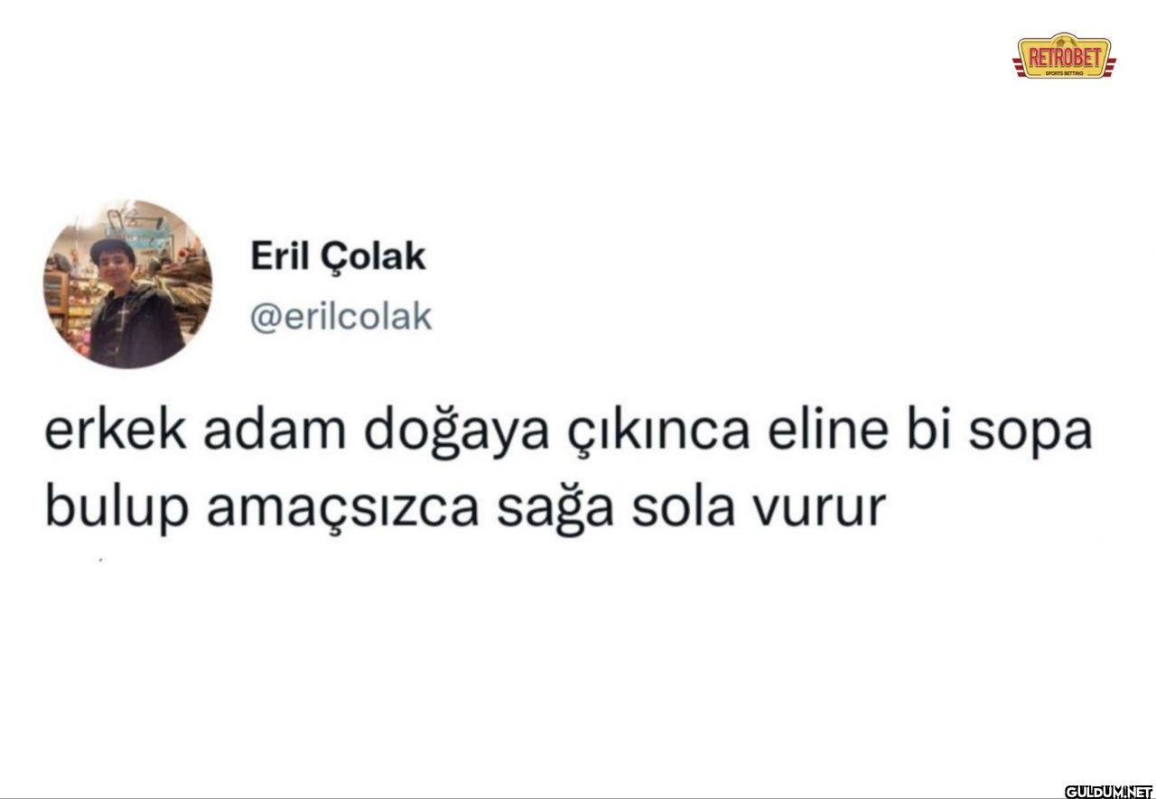 erkek adam doğaya çıkınca...