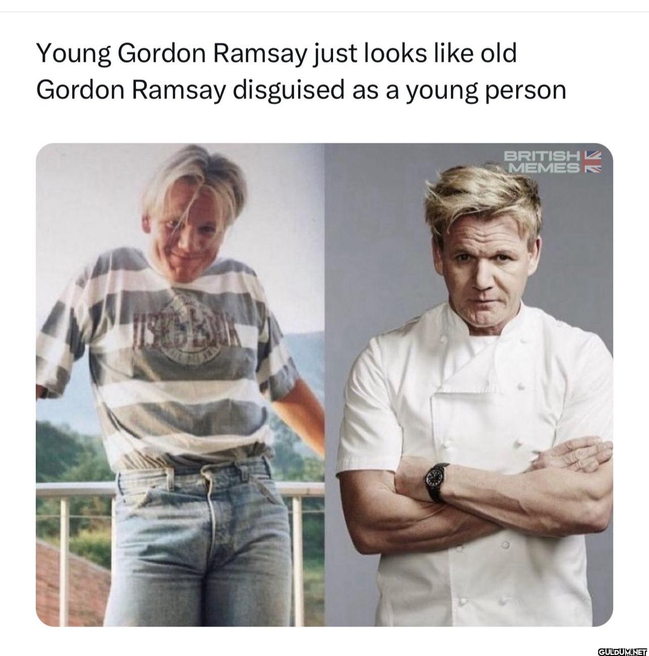 Young Gordon Ramsay just...