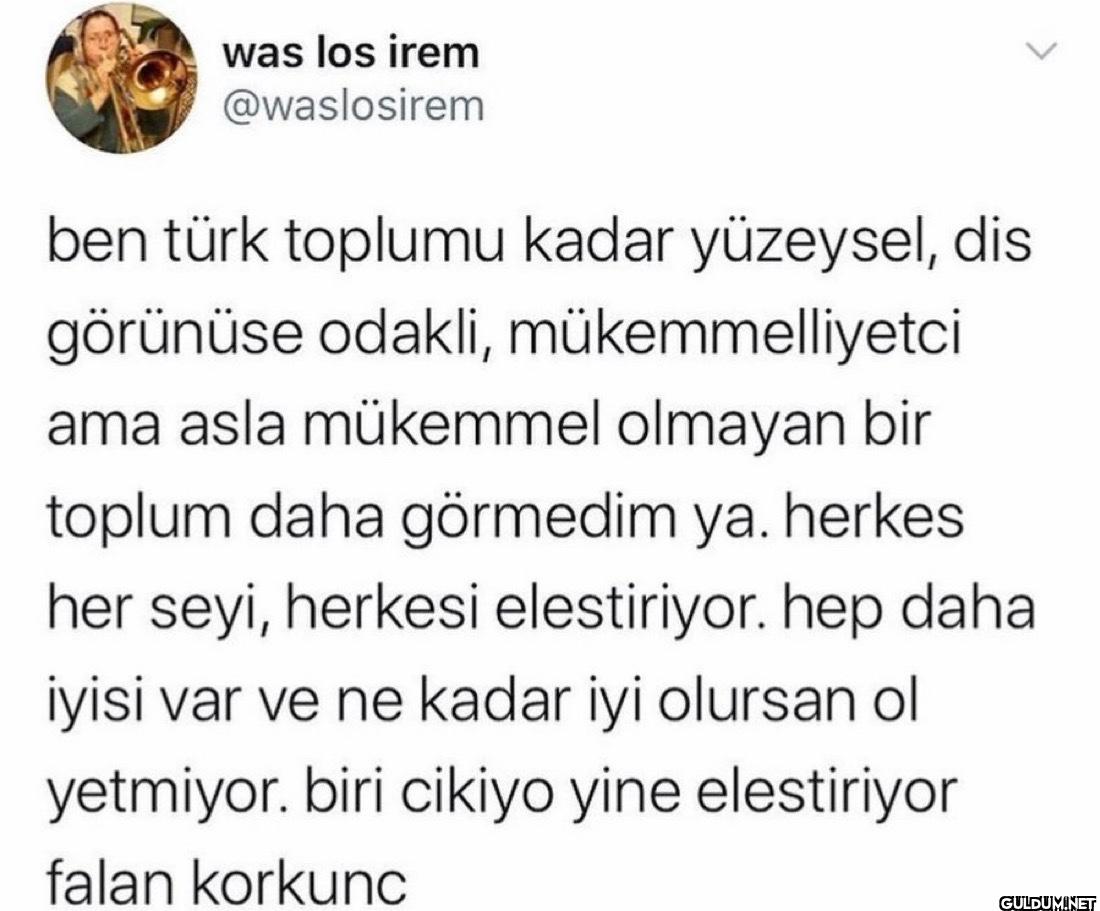 ben türk toplumu kadar...
