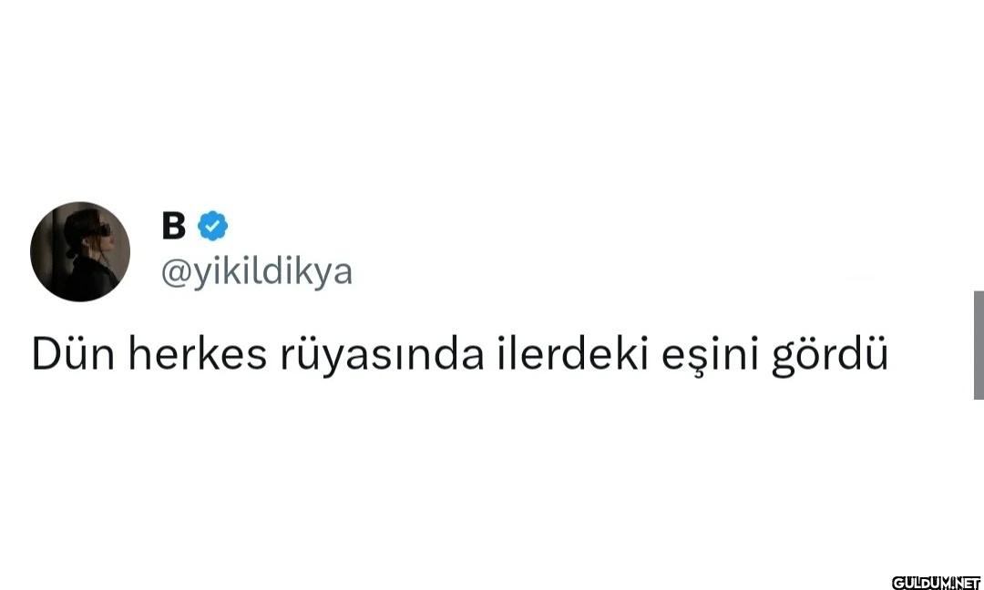 Dün herkes rüyasında...