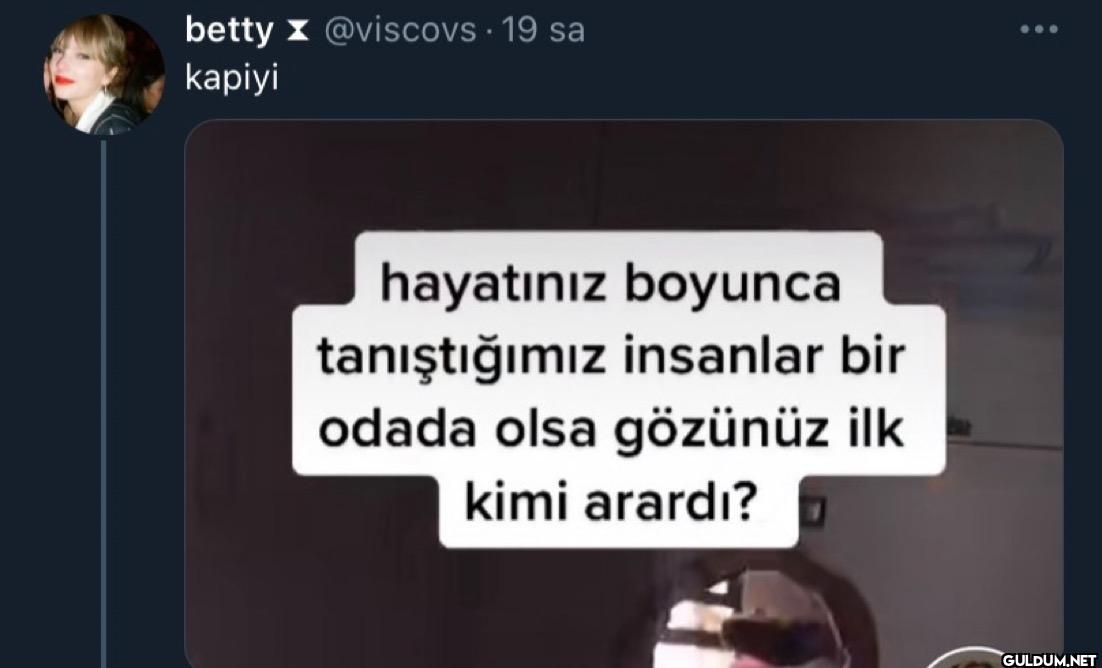- 19 sa kapiyi hayatınız...