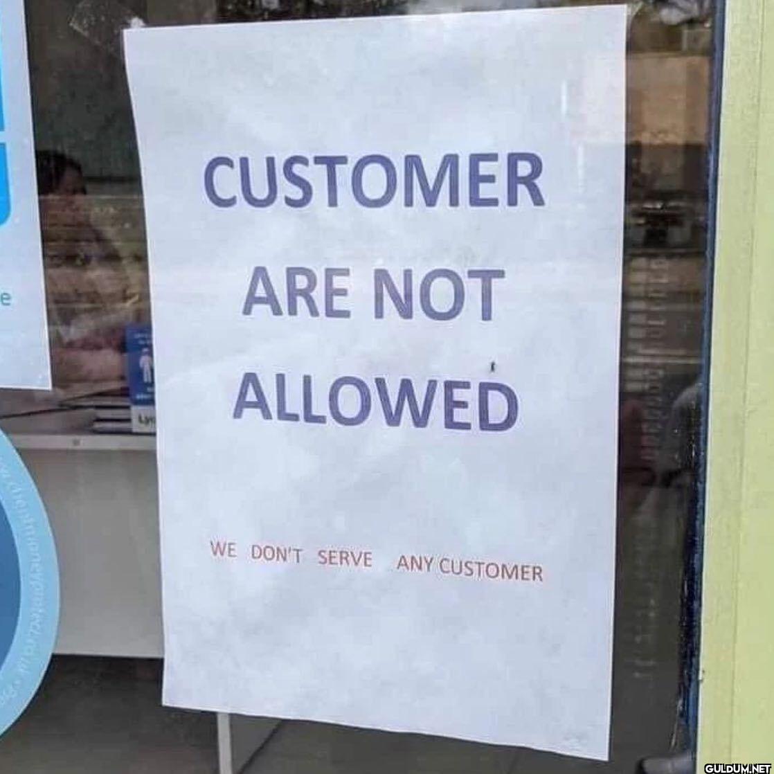 CUSTOMER ARE NOT ALLOWED...