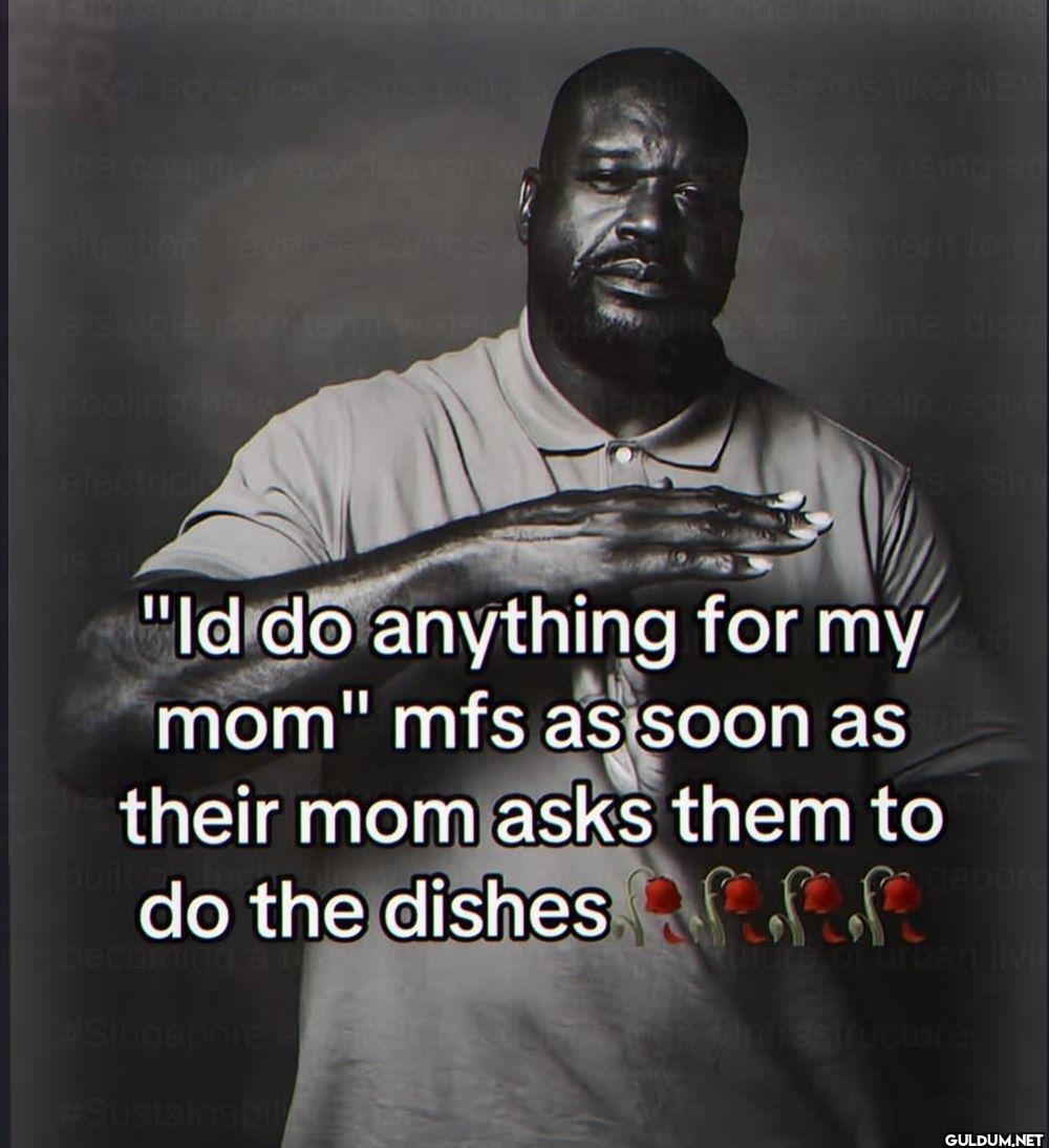 Id do anything for my mom...