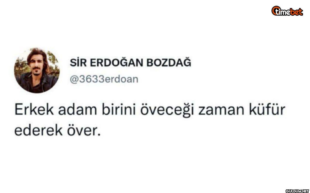 Erkek adam birini öveceği...