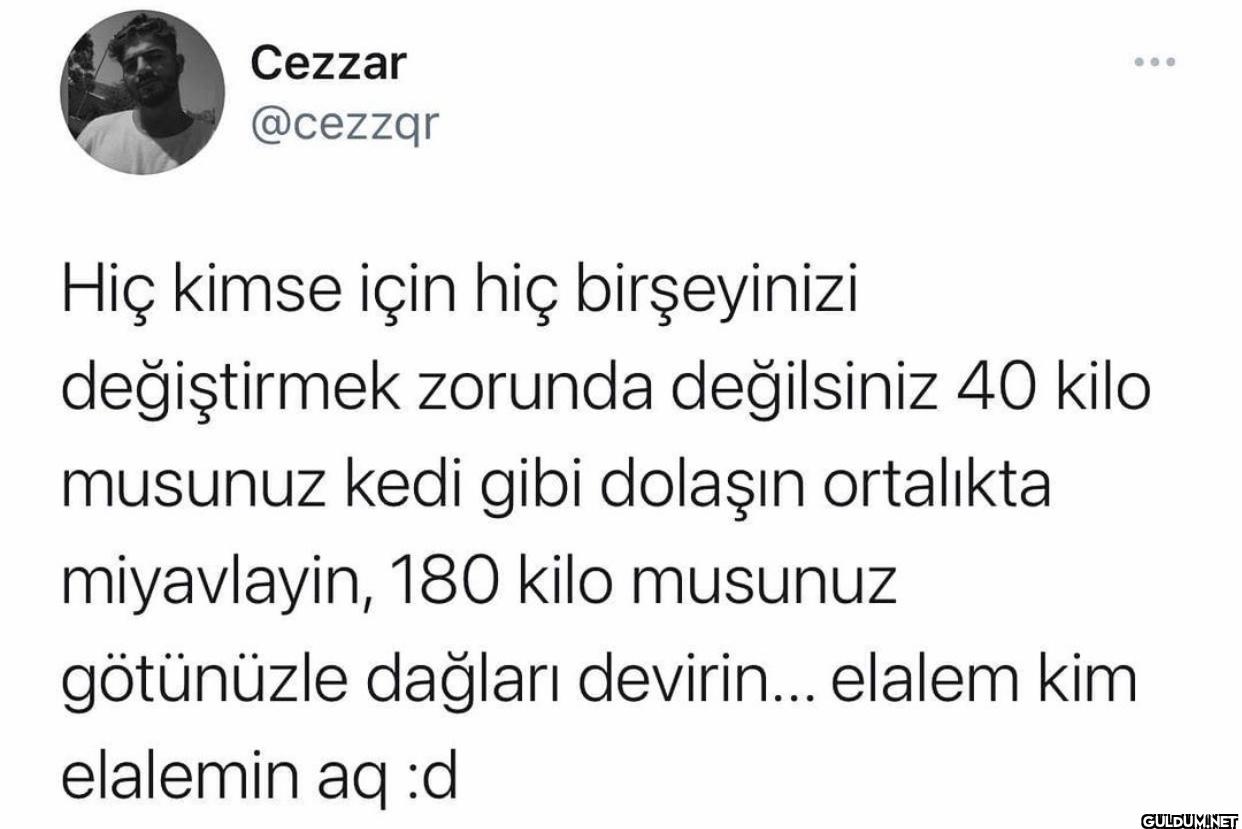Hiç kimse için hiç...