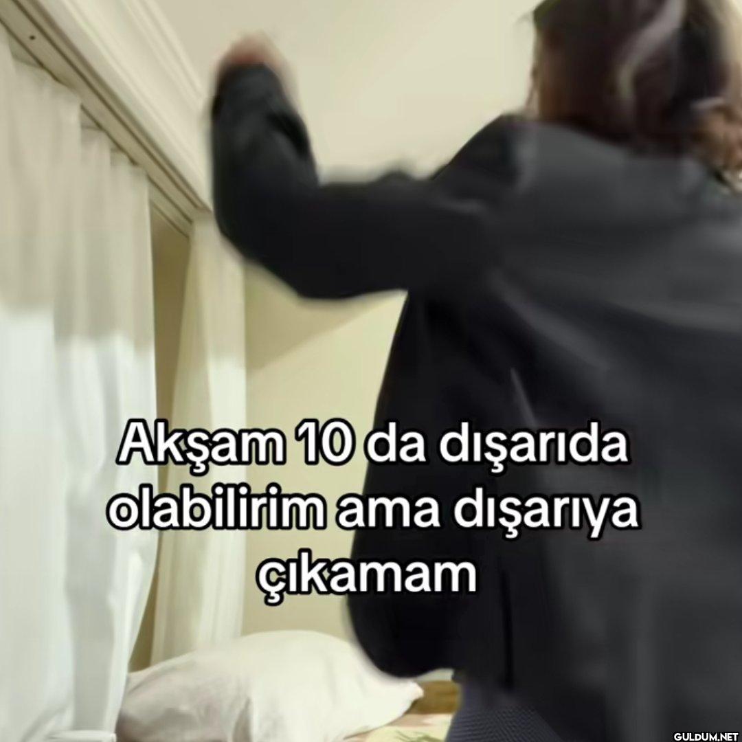 Akşam 10 da dışarıda...