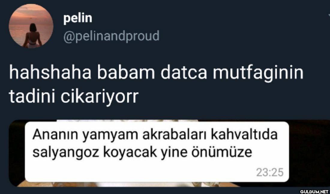 hahshaha babam datca...