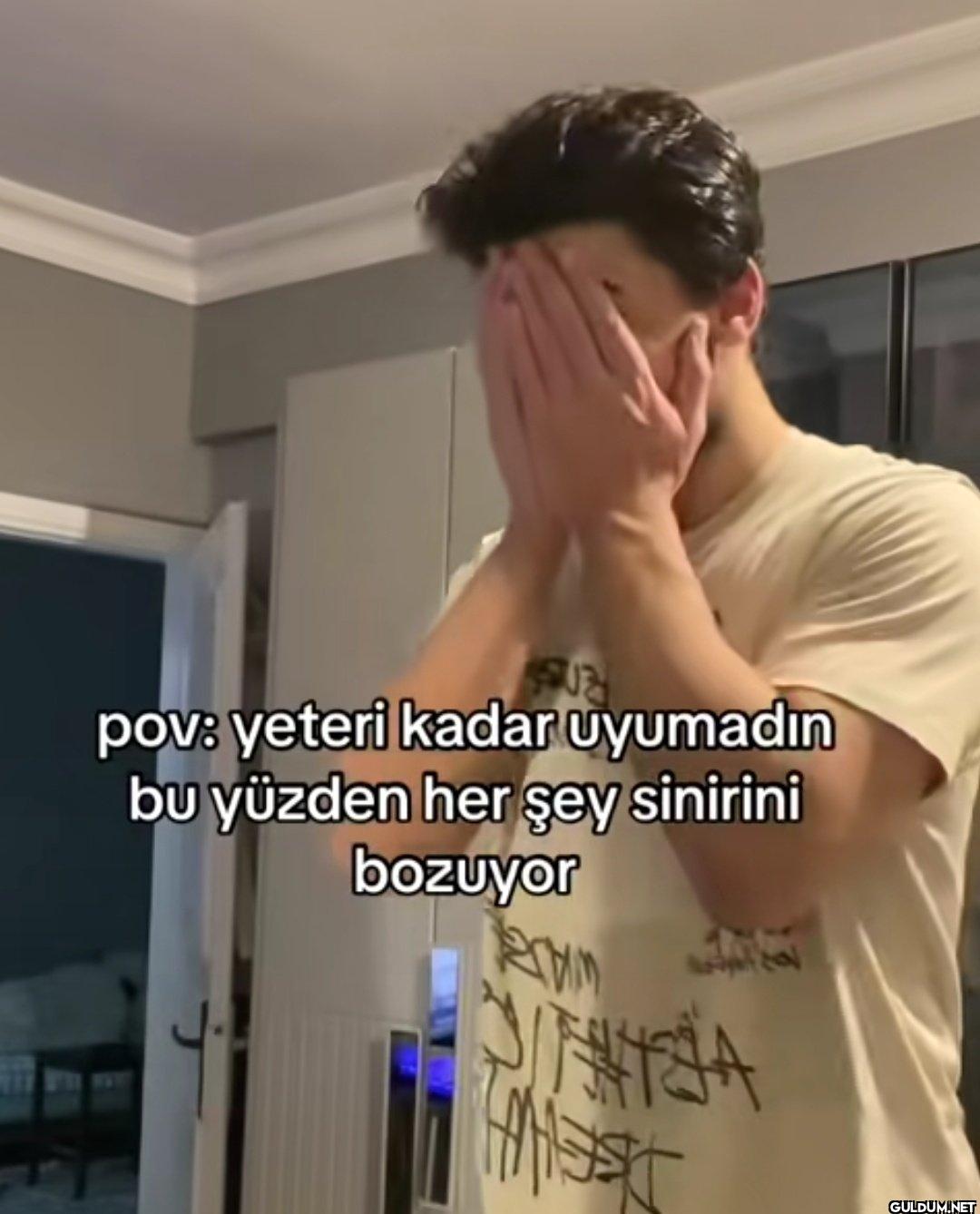 pov: yeteri kadar uyumadın...