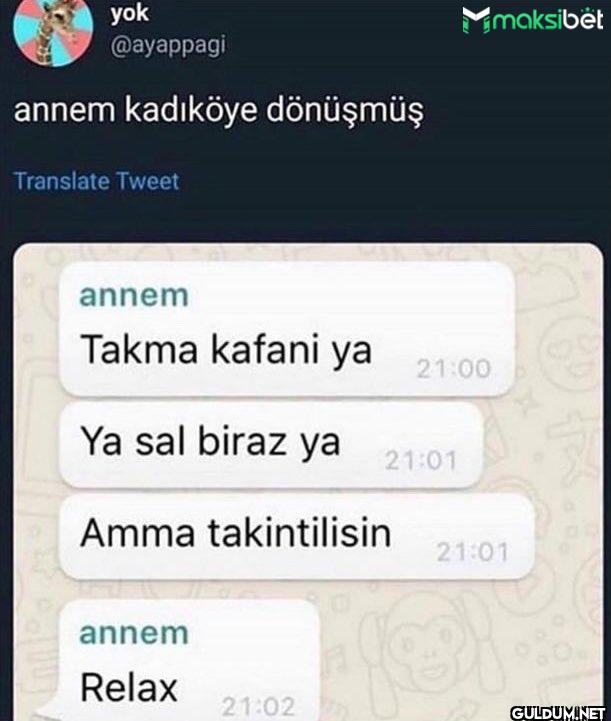 annem kadıköye dönüşmüş...